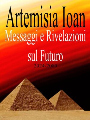 cover image of Messaggi e Rivelazioni sul Futuro 2024-2080